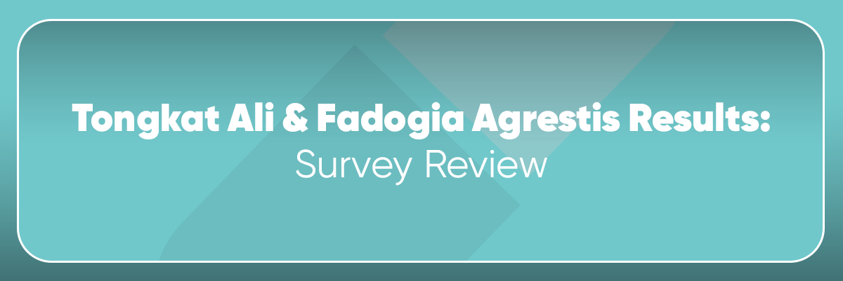 Tongkat Ali and Fadogia Agrestis Results: Survey Review
